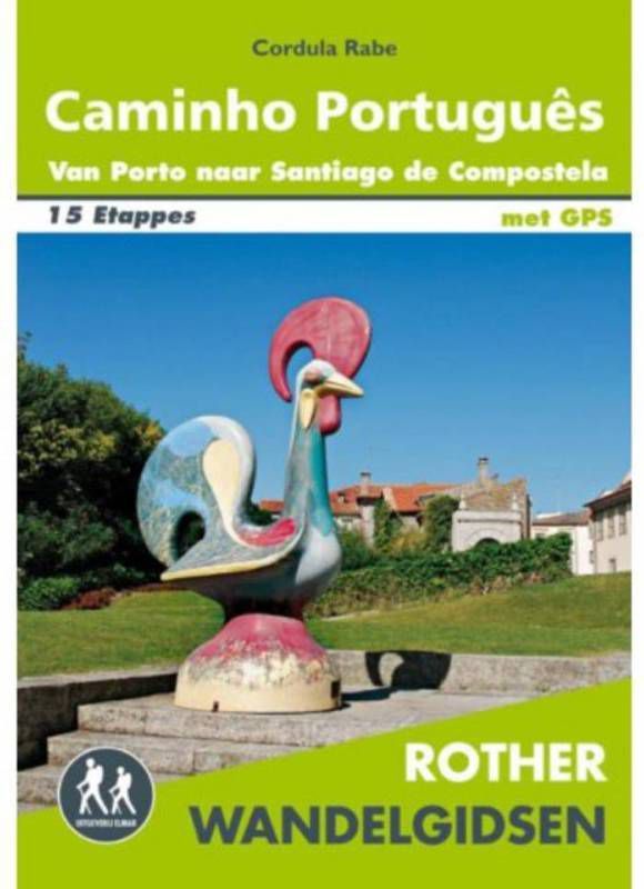 Rother Wandelgidsen: Caminho Português Cordula Rabe