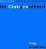 De Christenatheist Craig Groeschel online kopen