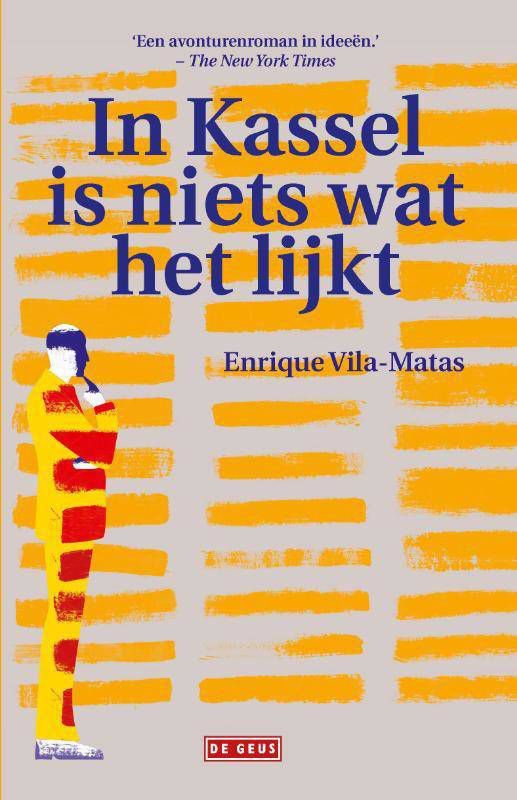 In Kassel is niets wat het lijkt Enrique Vila-Matas